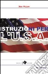 Istruzioni per l'USA. E-book. Formato EPUB ebook di Seba Pezzani