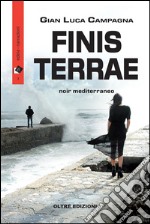 Finis terrae - noir mediterraneo. E-book. Formato EPUB ebook