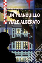 Un tranquillo viale alberato. E-book. Formato EPUB ebook