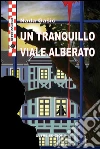 Un tranquillo viale alberato. E-book. Formato EPUB ebook di Nada Gašic