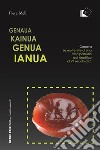 Genaua Kainua Genua IanuaGenova. Le molte vite di una città portuale dal Neolitico al VII secolo d.C.. E-book. Formato Mobipocket ebook