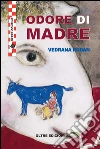 Odore di madre. E-book. Formato Mobipocket ebook di Vedrana Rudan