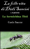 La folle vita di Didì Sancisi. E-book. Formato EPUB ebook