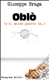 Oblò. E-book. Formato Mobipocket ebook di Giuseppe Braga