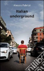 Italian underground. E-book. Formato Mobipocket ebook