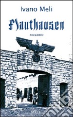 Mauthausen. E-book. Formato Mobipocket ebook