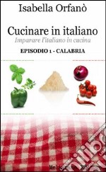 Cucinare in italiano. E-book. Formato EPUB ebook