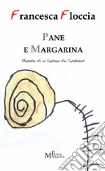 Pane e margarina. E-book. Formato Mobipocket ebook