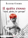 Il gatto rosso“Tasi picio, te prego”. E-book. Formato Mobipocket ebook