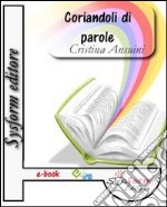 Coriandoli di parole. La scoperta del testo poetico a scuola. Guida per l'insegnante. E-book. Formato EPUB ebook