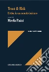 Trust & risk. L'etica in un mondo insicuro. E-book. Formato PDF ebook