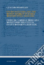 Exchange fairs and the money market in early modern Italy (1630-1650). E-book. Formato EPUB ebook