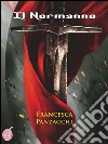 Il normanno. E-book. Formato EPUB ebook