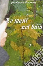 Le mani nel buio. E-book. Formato PDF ebook