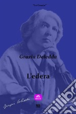 L'edera. E-book. Formato EPUB ebook