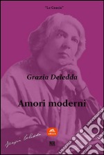 Amori moderni: Colomba. E-book. Formato EPUB ebook