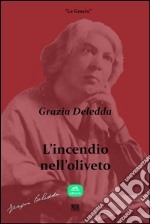 L'incendio nell'oliveto. E-book. Formato EPUB ebook