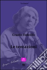 Le tentazioni. E-book. Formato EPUB ebook