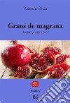 Grans de magrana. E-book. Formato EPUB ebook