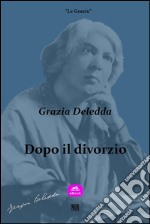 Dopo il divorzio(Naufraghi in porto). E-book. Formato EPUB ebook