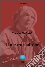 Il nostro padrone. E-book. Formato EPUB ebook