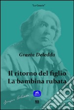 Il ritorno del figlioLa bambina rubata. E-book. Formato Mobipocket ebook