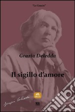 Il sigillo d'amore. E-book. Formato EPUB ebook