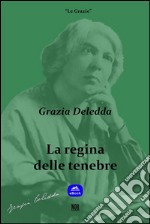 La regina delle tenebre. E-book. Formato EPUB ebook