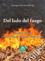 Del lado del fuego: la paradoja de Bambi: Viaje en la historia del fuego en Cerdeña y Italia. E-book. Formato EPUB ebook