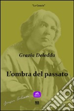 L'ombra del passato. E-book. Formato EPUB ebook