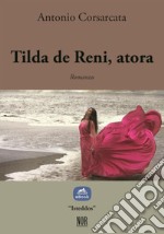 Tilda de Reni, atora. E-book. Formato EPUB ebook