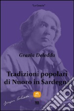 Tradizioni popolari di Nuoro in Sardegna. E-book. Formato EPUB ebook