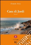 Casa di Jordi. E-book. Formato EPUB ebook