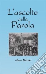 L&apos;ascolto della Parola. E-book. Formato EPUB ebook