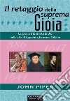 Il retaggio della suprema gioiaLa grazia trionfante di Dio nella vita di Agostino, Lutero e Calvino. E-book. Formato EPUB ebook