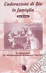 L&apos;adorazione di Dio in famiglia. E-book. Formato EPUB ebook