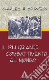 Il più grande combattimento al mondo. E-book. Formato EPUB ebook