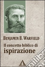 Il concetto biblico di ispirazione. E-book. Formato EPUB ebook