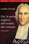 Dio: la parte migliore dell&apos;eredità del cristiano. E-book. Formato EPUB ebook