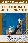 Racconti dalle Mille e una notte. Audiolibro. Download MP3 ebook