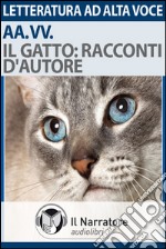 Il gatto: racconti d'autore. Audiolibro. Download MP3 ebook