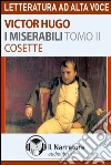 I Miserabili - Tomo 2 - Cosette. Audiolibro. Download MP3 ebook