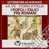 Storia d'Italia - vol. 1 - I popoli Italici pre-romani. Audiolibro. Download MP3 ebook