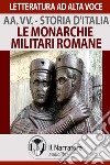 Storia d'Italia - vol. 9 - Le monarchie militari romane. Audiolibro. Download MP3 ebook