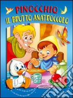 Pinocchio - Il brutto anatroccolo. E-book. Formato PDF ebook