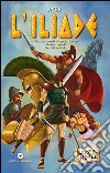 L'Iliade: I grandi classici a fumetti. E-book. Formato PDF ebook di Omero