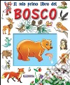 Bosco, il mio primo libro del. E-book. Formato PDF ebook