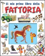 Fattoria, il mio primo libro della. E-book. Formato PDF