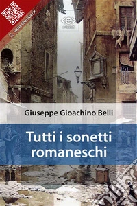 Tutti i sonetti romaneschi. E-book. Formato EPUB ebook