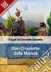 Don Chisciotte della Mancia. E-book. Formato EPUB ebook di Miguel de Cervantes Saavedra